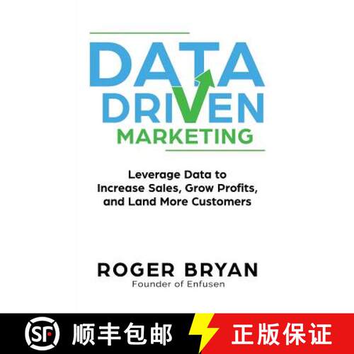 【3-4周达】Data Driven Marketing: Leverage Data to Increase Sales, Grow Profits, and Land More Customers [9781946694027]