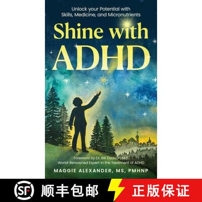 【3-4周达】Shine with ADHD: Unlock your Potential with Skills, Medicine, and Micronutrients [9798887971841]