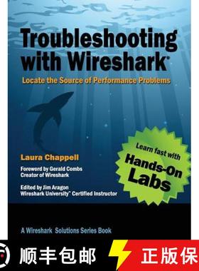 【3-4周达】Troubleshooting with Wireshark: Locate the Source of Performance Problems [9781893939974]