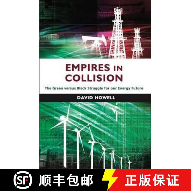 【2-3周达】Empires in Collision: The Green versus Black Struggle for Our Energy Future [9781908531636]