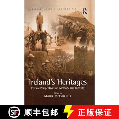 【3-4周达】Ireland's Heritages : Critical Perspectives on Memory and Identity [9781138255241]