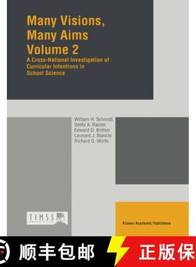 【3-4周达】Many Visions, Many Aims: Volume 2: A Cross-National Investigation of Curricular Intensions... [9780792344391]