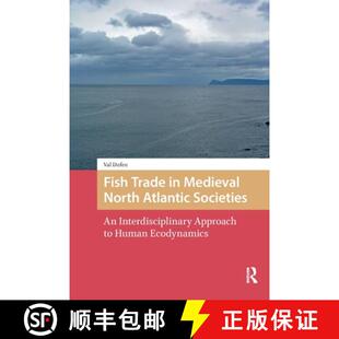 【3-4周达】Fish Trade in Medieval North Atlantic Societies: An Interdisciplinary Approach to Human Ec... [9781041179474]