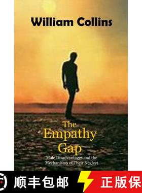 【3-4周达】The Empathy Gap: Male Disadvantages and the Mechanisms of Their Neglect [9780957168886]