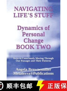 【3-4周达】Navigating Life's Stuff -- Dynamics of Personal Change, Book Two: Keys to Consciously Movi... [9781937951139]