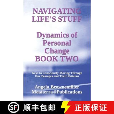 【3-4周达】Navigating Life's Stuff -- Dynamics of Personal Change, Book Two: Keys to Consciously Movi... [9781937951139]