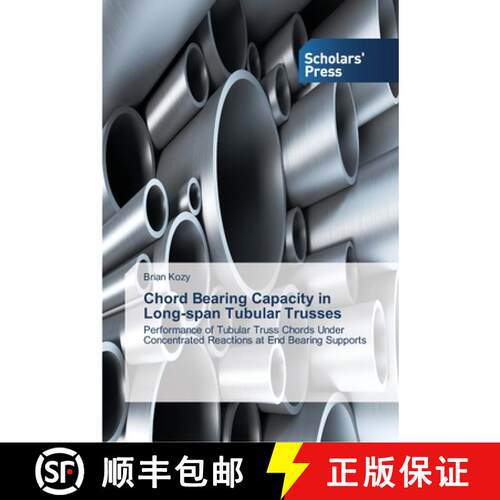 预订 Chord Bearing Capacity in Long-span Tubular Trusses [9783639515541]