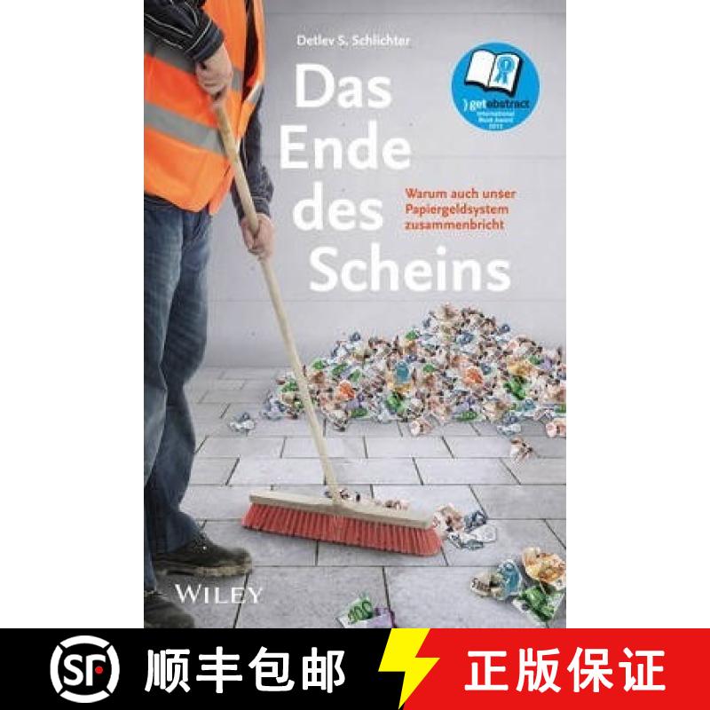 【3-4周达】Das Ende des Scheins - Warum auch unser Papiergeldsystem Zusammenbricht: Warum auch unser ... [9783527507313]
