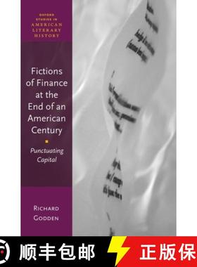 【3-4周达】Fictions of Finance at the End of an American Century: Punctuating Capital [9780192867759]