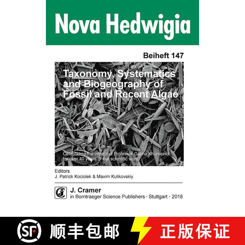 预订 Taxonomy, Systematics and Biogeography of Fossil and Recent Algae [9783443510695]