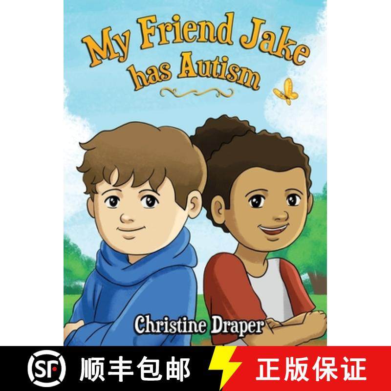 【3-4周达】My Friend Jake has Autism: A book to explain autism to children, US English edition [9781909986626]