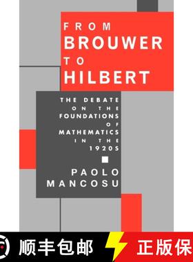 预订 From Brouwer to Hilbert: The Debate on the Foundations of Mathematics in the 1920's [9780195096323]