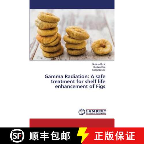预订 Gamma Radiation: A safe treatment for shelf life enhancement of Figs [9783659761980]