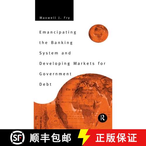 【3-4周达】精装 Emancipating the Banking System and Developing Markets for Government Debt [9780415156400]