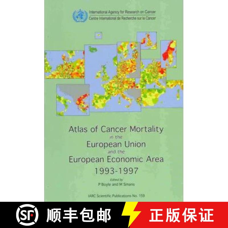 【3-4周达】Atlas of Cancer Mortality in the European Union and the European Economic Area 1993-1997 [9789283221593]