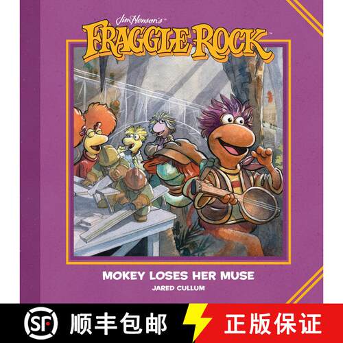 【3-4周达】精装 Jim Henson's Fraggle Rock: Mokey Loses Her Muse [9781684152629]