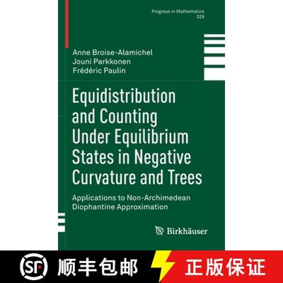 【2-3周达】Equidistribution and Counting Under Equilibrium States in Negative Curvature and Trees : A... [9783030183172]