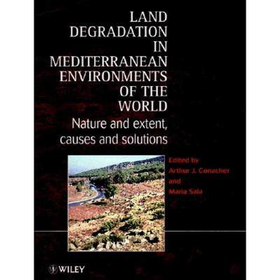 【4周达】Land Degradation In Mediterranean Environments Of The World - Nature & Extent, Causes & Solu... [9780471963172]