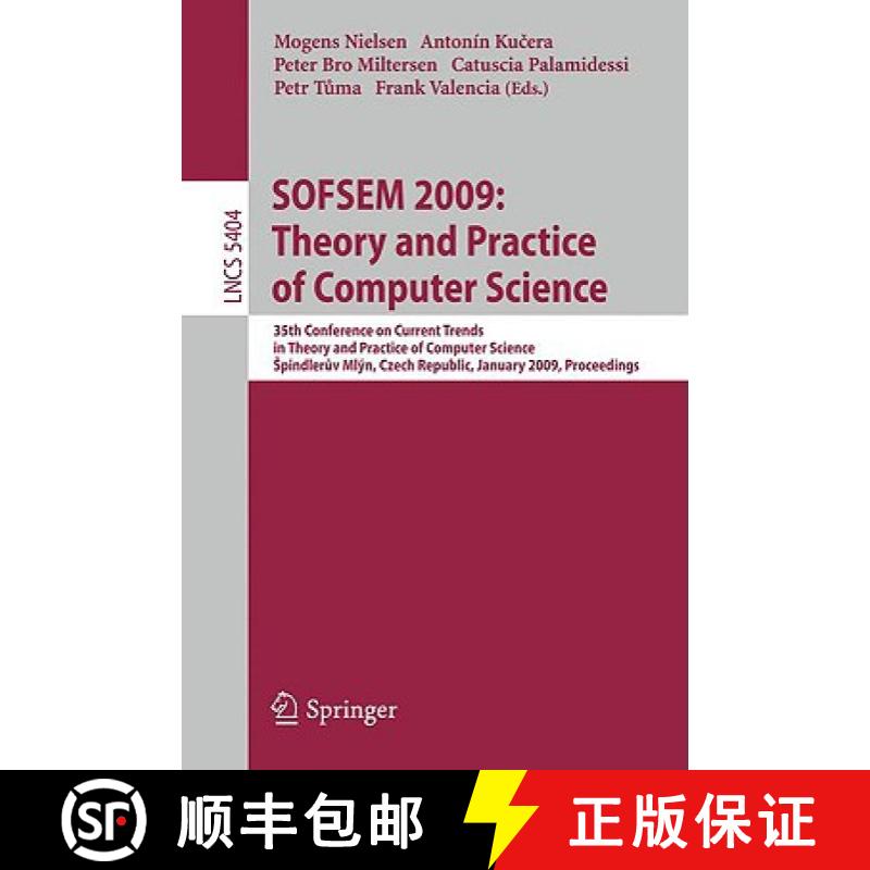 【3-4周达】SOFSEM 2009: 35th Conference on Current Trends in Theory and Practice of Computer Science,... [9783540958901]