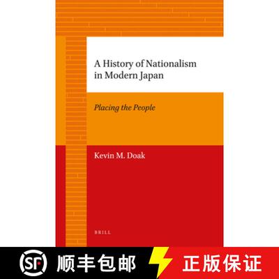 预订 A History of Nationalism in Modern Japan: Placing the People [9789004226739]