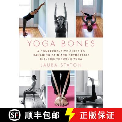 【3-4周达】Yoga Bones: A Comprehensive Guide to Managing Pain and Orthopedic Injuries Through Yoga [9780306846267]