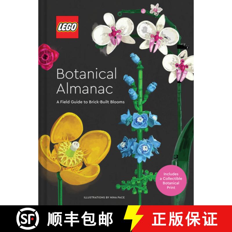 预订 LEGO Botanical Almanac : A Field Guide to Brick-Built Blooms [9781797227801]