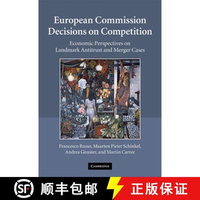 【3-4周达】European Commission Decisions on Competition: Economic Perspectives on Landmark Antitrust ... [9780521295642]