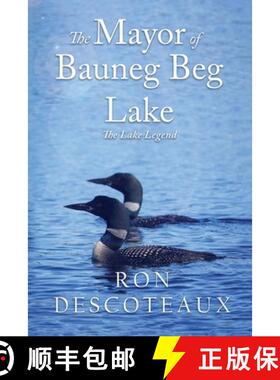 预订 The Mayor of Bauneg Beg Lake: The Lake Legend [9798987836934]