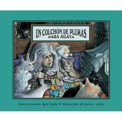 【4周达】Un Colchón de Plumas Para Ágata [9781561454044]