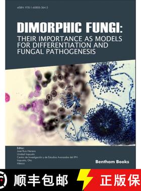 预订 Dimorphic Fungi: Their importance as Models for Differentiation and Fungal Pathogenesis [9781608055104]
