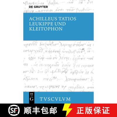 【3-4周达】Leukippe Und Kleitophon: Griechisch - Deutsch [9783119148207]