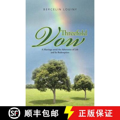 【3-4周达】Threefold Vow: A Marriage Amid the Adversities of Life and Its Redemption [9781490818511]