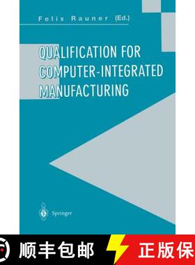 【3-4周达】Qualification for Computer-Integrated Manufacturing [9783540199717]