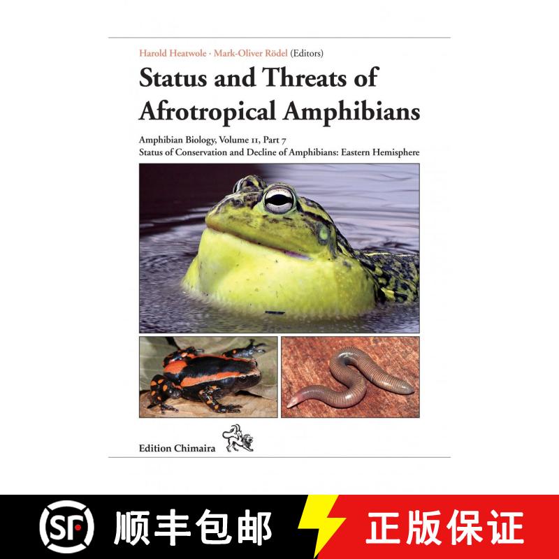 【3-4周达】Amphibian Biology, Volume 11, Part 7 – Status and Threats of Afrotropical Amphibians [9783899373103]