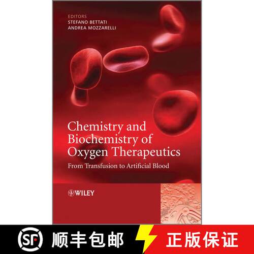 【3-4周达】精装 Chemistry And Biochemistry Of Oxygen Therapeutics - From Transfusion To Artificial Bl... [9780470686683]