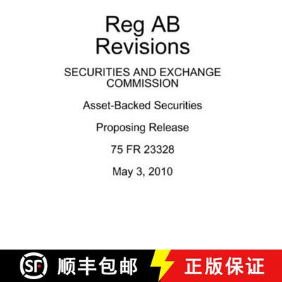 【3-4周达】Revised Reg AB Proposing Release [9780557456383]