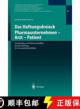 【3-4周达】Das Haftungsdreieck Pharmaunternehmen - Arzt - Patient : Verschulden und Mitverschulden be... [9783540219309]