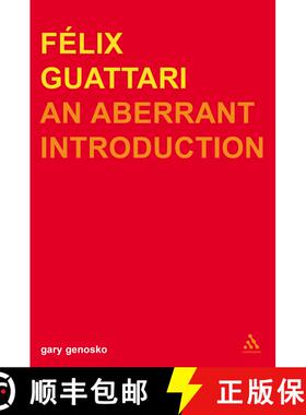 【3-4周达】Felix Guattari: An Aberrant Introduction [9780826460332]