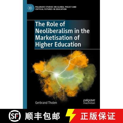 【3-4周达】The Role of Neoliberalism in the Marketisation of Higher Education [9783031662805]