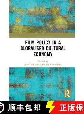 【3-4周达】Film Policy in a Globalised Cultural Economy [9780815380290]