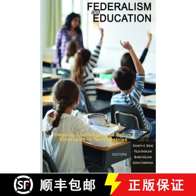 【3-4周达】Federalism and Education – Ongoing Challenges and Policy Strategies in Ten Countries [9781641131735]