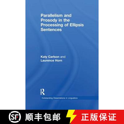 【4周达】Parallelism and Prosody in the Processing of Ellipsis Sentences [9781138994751]