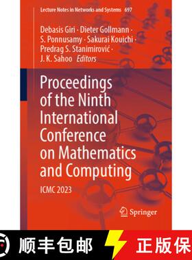 【3-4周达】Proceedings of the Ninth International Conference on Mathematics and Computing : ICMC 2023... [9789819930791]