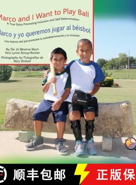 预订 Marco and I Want To Play Ball/Marco y yo queremos jugar al beisbol: A True Story Promoting Inclu... [9781944764159]