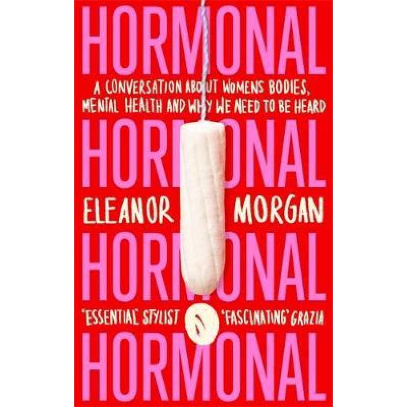 预订 hormonal: a conversation about women. [9780349011400]