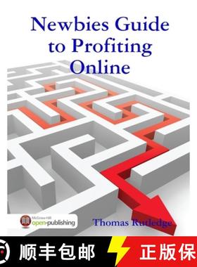 预订 Newbies Guide to Profiting Online [9781304046444]