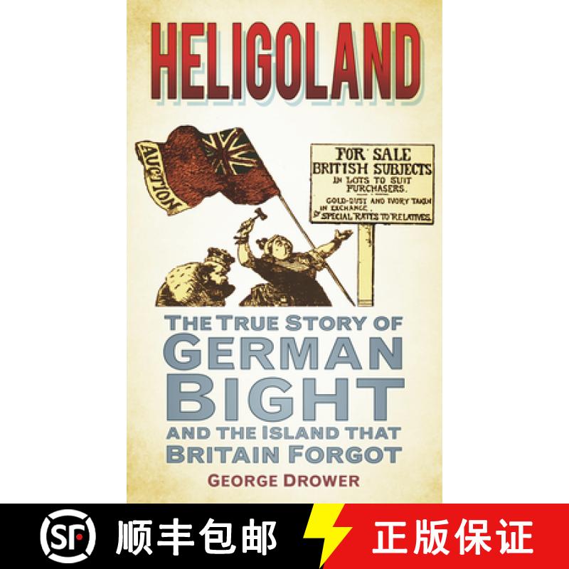 【3-4周达】Heligoland: The True Story of German Bight and the Island That Britain Forgot [9780752460673]