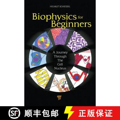 【3-4周达】Biophysics for Beginners: A Journey through the Cell Nucleus [9789814241656]