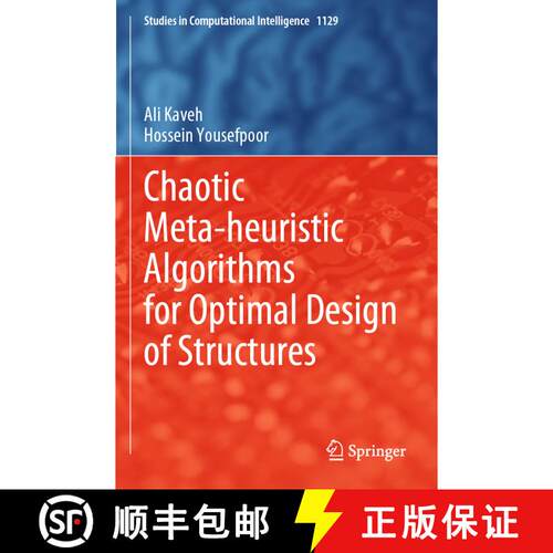 【3-4周达】Chaotic Meta-heuristic Algorithms for Optimal Design of Structures [9783031489204]