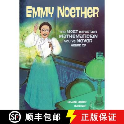 【2-3周达】Emmy Noether: The Most Important Mathematician You've Never Heard of [9781525300592]